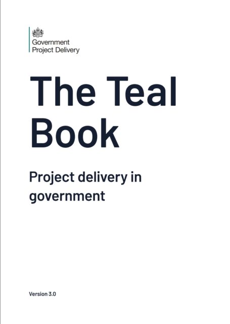 Cover page of The Teal Book: Project delivery in government